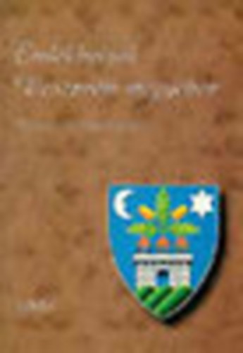 B�ndi L�szl�  (f�szerk.) - Eml�khelyek Veszpr�m megy�ben