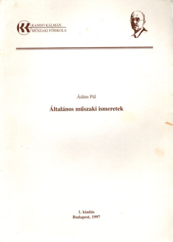 Ádám Pál - Általános műszaki ismeretek