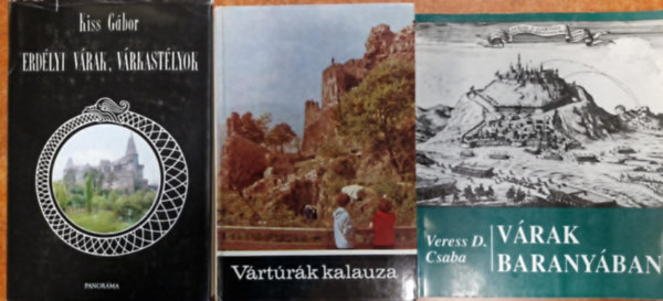 Veress D. Csaba (szerk.), Kiss G�bor (f�szerk.), Kiss G�bor - 3db V�ras k�nyv.V�rak Barany�ban-Erd�lyi v�rak, V�rkast�lyok-V�rt�r�k kalauza 2.