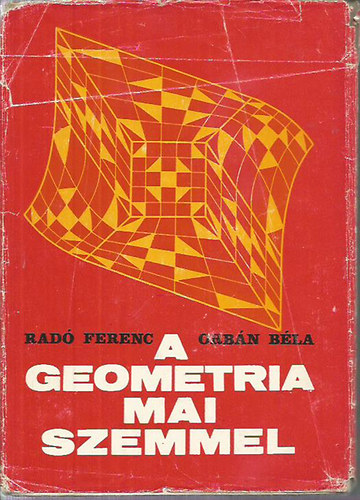 Rad Ferenc-Orbn Bla - A geometria mai szemmel