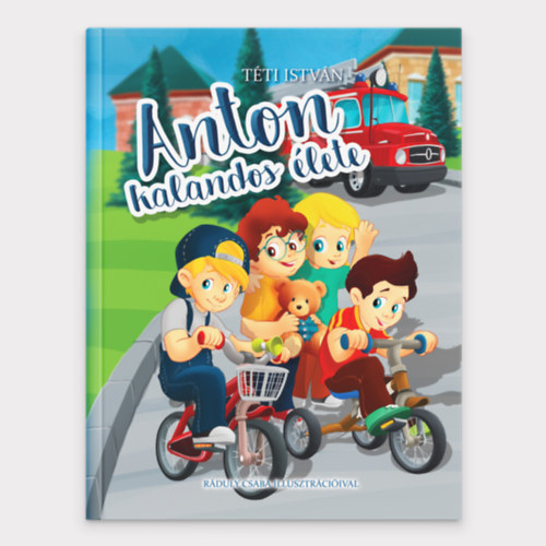 T�ti Istv�n - Anton kalandos �lete