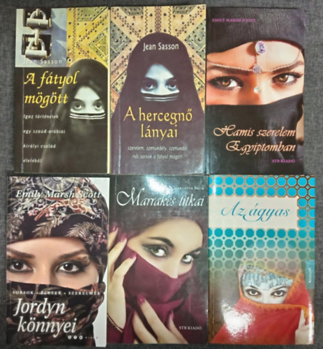 Emily Marsh Scott, Charlotte Brun, Gl Irepoglu Jean Sasson - (6db) Kzel-Keleti romantikus knyvcsomag: A ftyol mgtt / A hercegn lnyai / Hamis szerelem Egyiptomban / Jordyn knnyei / Marrakes titkai / Az gyas