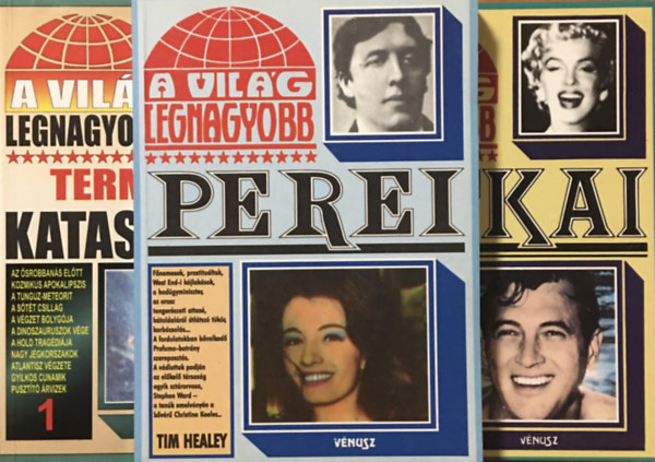 Bolyki Tams , Tim Healey Allan Hall (szerk.) - A vilg legnagyobb... Perei + Titkai + Termszeti katasztrfi (3 ktet)