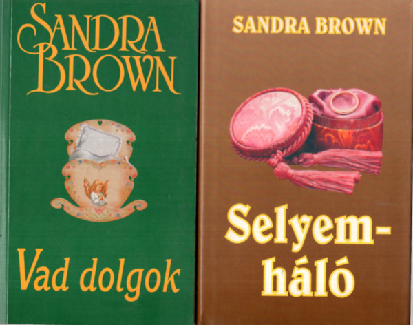 Sandra Brown - 2 db Sandra Brown knyv ( egytt ) 1. Vad dolgok, 2. Selyemhl