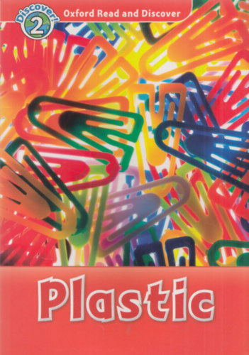 Louise Spilsbury - Plastic (Oxford Read and Discover)- Level 2.