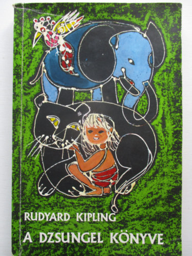 Rudyard Kipling - A dzsungel knyve