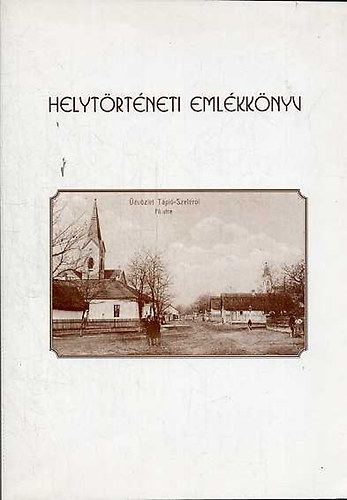 G�cs�n� M�r� Csilla - Helyt�rt�neti eml�kk�nyv