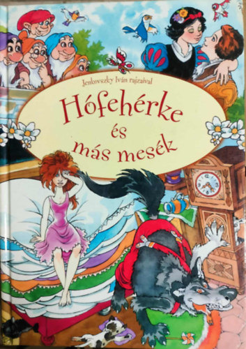 Szabó Zsolt (Szerk.) - Hófehérke és más mesék