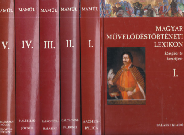 K�szeghy P�ter  (f�szerk.) - MAM�L- Magyar m�vel�d�st�rt�neti lexikon I-VI. (Az els� 6 k�tet)