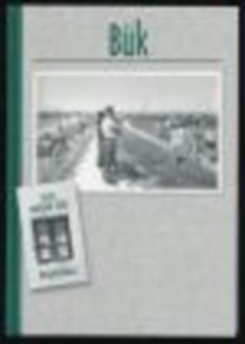 Gyurácz Ferenc - Bük (Száz magyar falu könyvesháza)