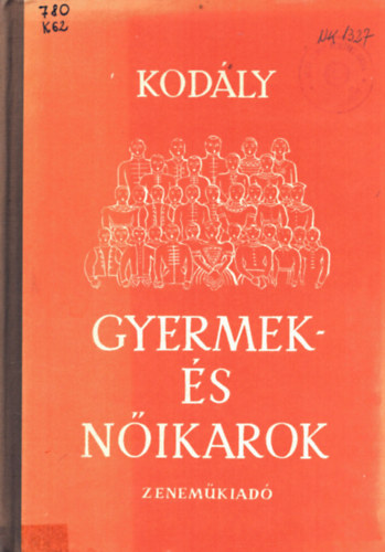 Kodly Zoltn - Gyermek- s nikarok