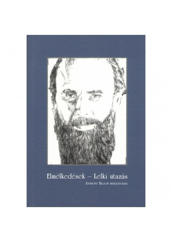 Anthony Bloom - Elmlkedsek-Lelki utazs