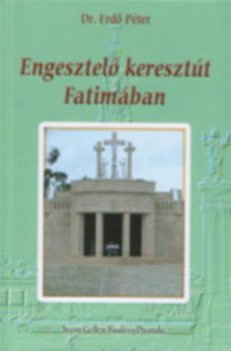 Dr. Erdő Péter - Engesztelő keresztút Fatimában