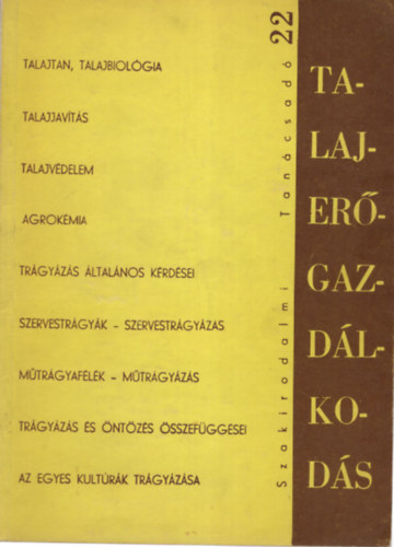Kaplonyi K�roly, Barna B�l�n� szerk. - Talajer�gazd�lkod�s - Szakirodalmi Tan�csad� 22.