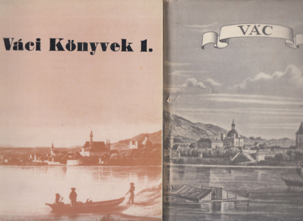2 db. Vác helytörténeti kötet (Váci könyvek 1. + Városképek-Műemlékek: Vác)