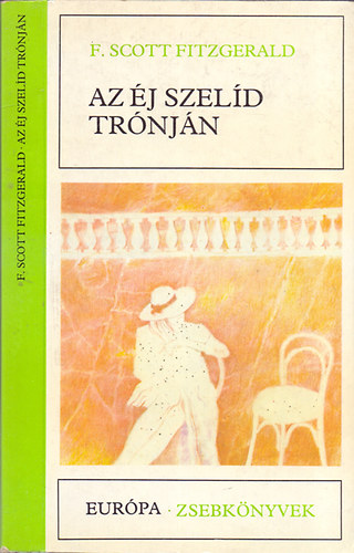 F. Scott Fitzgerald - Az j szeld trnjn
