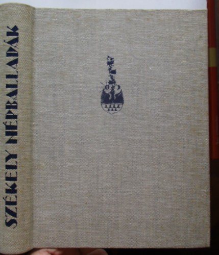 Ortutay Gyula - Szkely npballadk
