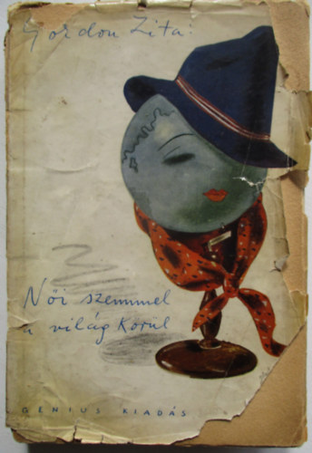 Gordon Zita - N�i szemmel a vil�g k�r�l