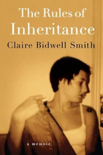Claire Bidwell Smith - The Rules of Inheritance