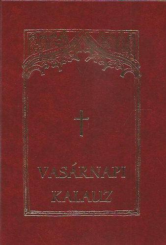 Sch. P. Mesk Lajos - Vasrnapi Kalauz