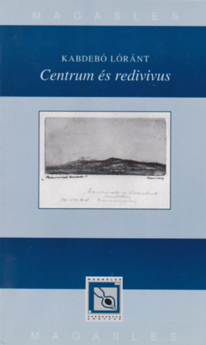 Kabdeb� L�r�nt - Centrum �s redivius