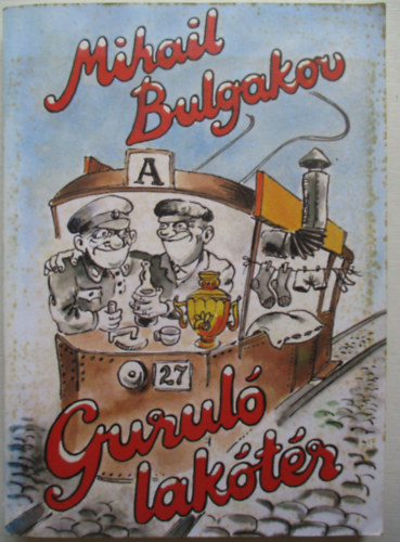 Mihail Bulgakov - Gurul� lak�t�r