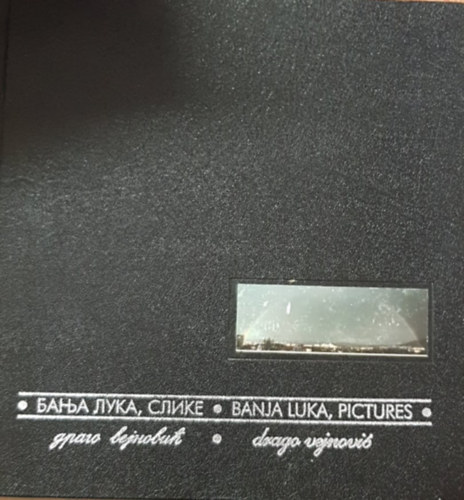 Banja Luka - Banja Luka, Pictures - Drago Vejnovic