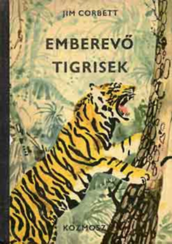 Jim Corbett - Emberevő tigrisek