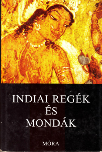 Baktay Ervin - Indiai regk s mondk