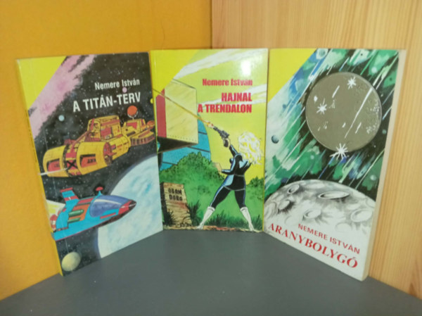 Nemere István - 3 db Nemere István sci-fi: A titán-terv - Hajnal a Trendalon - Aranybolygó