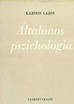 Dr. Kardos Lajos - �ltal�nos pszichol�gia
