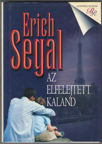 Erich Segal - Az elfelejtett kaland
