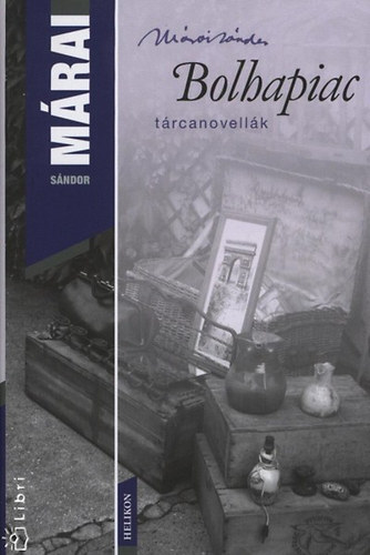 Mrai Sndor - Bolhapiac