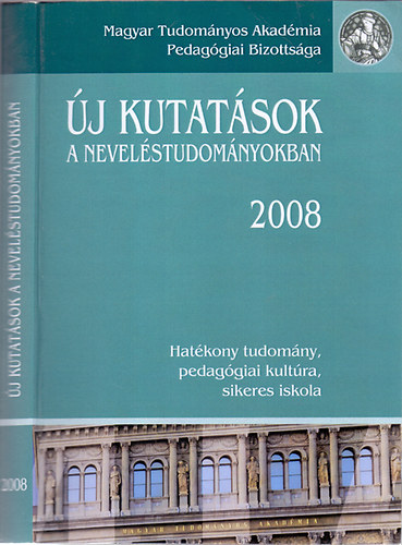 Kozma Tams - Perjs Istvn  (szerk.) - j kutatsok a nevelstudomnyokban 2008 - Hatkony tudomny, pedaggiai kultra, sikeres iskola