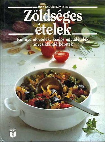 Szerz� Elke Alsen Marey Kurz Annedore Meineke Brigitta Stuber - Z�lds�ges �telek   K�nny� el��telek, kiad�s egyt�l�telek, �nycsikland� k�retek, sal�t�k