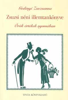 Ged�nyi Zsuzsanna - Zsuzsi n�ni illemtank�nyve