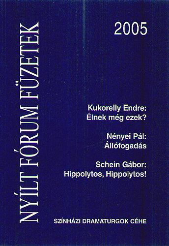 Nnyei Pl, Schein Gbor Kukorelly Endre - Nylt Frum Fzetek 2005