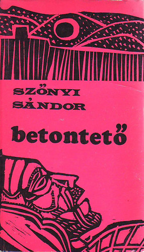 Sz�nyi S�ndor - Betontet�