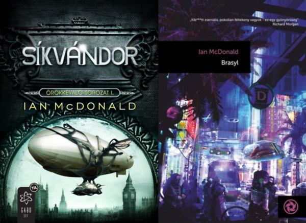 Ian McDonald - 2 db Ian McDonald sci-fi reg�ny: S�kv�ndor + Brasyl