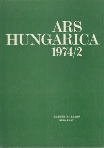 Tmr rpd  (szerk.) - Ars hungarica 1974/2
