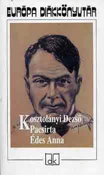Kosztolányi Dezső - Pacsirta, Édes Anna