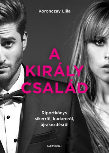 Koronczay Lilla - A Kir�ly csal�d