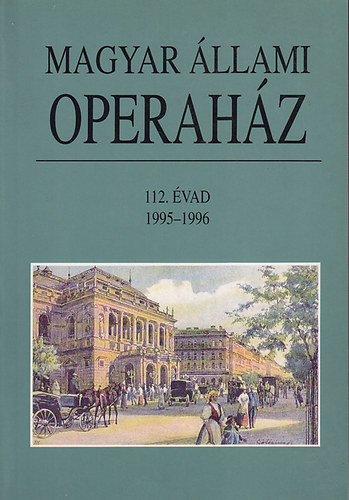 Magyar llami Operahz 112. vad 1995/1996