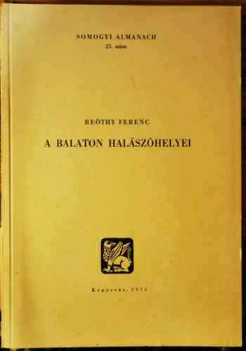 Re�thy Ferenc - A Balaton hal�sz�helyei