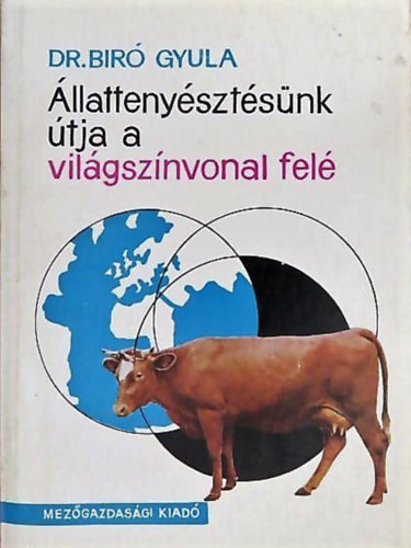 Dr. Br Gyula - llattenysztsnk tja a vilgsznvonal fel