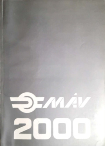 "M�V 2000" - A vas�tfejleszt�s strat�gi�ja