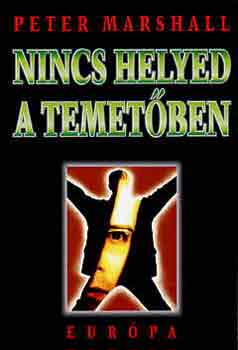 Peter Marshall - Nincs helyed a temet�ben