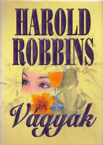 Harold Robbins - Vgyak