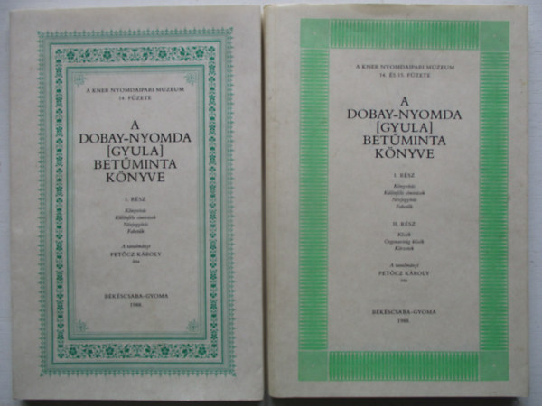 Pet�czy K�roly - A Dobay-nyomda [Gyula] bet�minta k�nyve I-II.