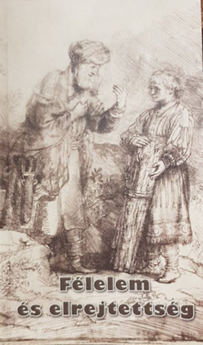 Reisinger J�Nos - F�lelem �s elrejtetts�g - Theodor Bovet hasonc�m� tanulm�ny�val